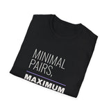 Minimal Pairs Maximum Patience Shirt, Funny SLP Shirt, Speech Therapy Shirt, Speech Therapist Gift, School SLP Tee