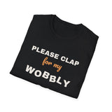 Please Clap for My Wobbly Bowl Shirt, Funny Pottery Shirt, Beginner Potter Gift, Ceramics Class Tee, Clay Artist T-Shirt