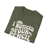 I Noticed Your Pencil Grasp Shirt, Funny Occupational Therapy Shirt, OT Gift, Occupational Therapist Tee, OTA Graduation Gift