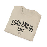Load and Go Shirt, Funny EMT Shirt, EMT Gift, Paramedic Tee, First Responder Gift