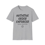 Initiative Order Enforcer Shirt, Funny Game Master Shirt, Tabletop Gamer Gift, RPG Tee, Game Night Gift