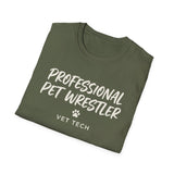 Professional Pet Wrestler Shirt, Funny Vet Tech Shirt, Vet Tech Gift, Veterinary Technician Tee, Vet Clinic Gift