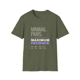 Minimal Pairs Maximum Patience Shirt, Funny SLP Shirt, Speech Therapy Shirt, Speech Therapist Gift, School SLP Tee