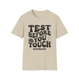 Test Before You Touch Shirt, Funny Electrician Shirt, Electrician Gift, Lineman Tee, Tradesman Gift