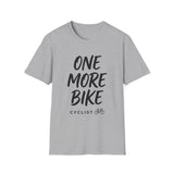 One More Bike Shirt, Funny Cyclist Shirt, Cyclist Gift, Bike Tee, Cycling Lover Gift