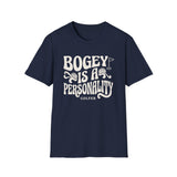 Bogey Is a Personality Shirt, Funny Golfer Shirt, Golfer Gift, Golf Tee, Golf Lover Gift