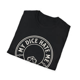 My Dice Hate Me Shirt, Funny Game Master Shirt, Tabletop Gamer Gift, RPG Tee, Game Night Gift