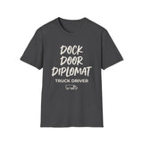 Dock Door Diplomat Shirt, Funny Truck Driver Shirt, Trucker Gift, Truck Driver Tee, CDL Driver Gift