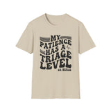 My Patience Has a Triage Level Shirt, Funny ER Nurse Shirt, ER Nurse Gift, Emergency Nurse Tee, Nurse Week Gift