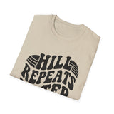 Hill Repeats Hater Shirt, Funny Runner Shirt, Runner Gift, Running Tee, Marathon Gift