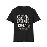 Cast On, Cast Off, Repeat Shirt, Funny Knitter Shirt, Knitting Gift, Knitter Tee, Yarn Lover Gift