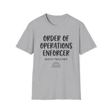 Order of Operations Enforcer Shirt, Funny Math Teacher Shirt, Math Teacher Gift, Teacher Tee, Back to School Gift