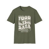 Food Is Data Shirt, Funny Dietitian Shirt, Dietitian Gift, Nutrition Tee, RD Gift