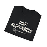 Dink Responsibly Shirt, Funny Pickleball Shirt, Pickleball Gift, Pickleball Tee, Player Gift