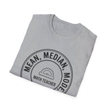 Mean, Median, Mode, Coffee Shirt, Funny Math Teacher Shirt, Math Teacher Gift, Teacher Tee, Back to School Gift