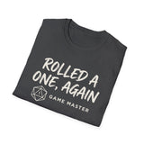 Rolled a One, Again Shirt, Funny Game Master Shirt, Tabletop Gamer Gift, RPG Tee, Game Night Gift