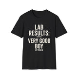 Lab Results: Very Good Boy Shirt, Funny Vet Tech Shirt, Vet Tech Gift, Veterinary Technician Tee, Vet Clinic Gift