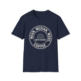 Mean, Median, Mode, Coffee Shirt, Funny Math Teacher Shirt, Math Teacher Gift, Teacher Tee, Back to School Gift
