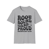 Root Bound and Proud Shirt, Funny Houseplant Club Shirt, Plant Lover Gift, Houseplant Tee, Gardening Gift