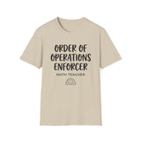 Order of Operations Enforcer Shirt, Funny Math Teacher Shirt, Math Teacher Gift, Teacher Tee, Back to School Gift