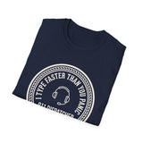 I Type Faster Than You Panic Shirt, Funny 911 Dispatcher Shirt, Dispatcher Gift, 911 Dispatcher Tee, Telecommunicator Gift