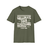 Collimate Your Expectations Shirt, Funny X-Ray Tech Shirt, Radiology Tech Gift, Rad Tech Week Tee, Radiologic Technologist