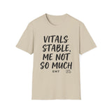 Vitals Stable, Me Not So Much Shirt, Funny EMT Shirt, EMT Gift, Paramedic Tee, First Responder Gift