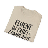 Fluent in Chief Complaint Shirt, Funny ER Nurse Shirt, ER Nurse Gift, Emergency Nurse Tee, Nurse Week Gift