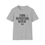 Turn, Reposition, Repeat Shirt, Funny CNA Shirt, CNA Gift, Nursing Assistant Tee, Healthcare Worker Gift
