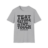 Test Before You Touch Shirt, Funny Electrician Shirt, Electrician Gift, Lineman Tee, Tradesman Gift