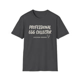 Professional Egg Collector Shirt, Funny Chicken Keeper Shirt, Chicken Lover Gift, Backyard Chicken Tee, Homestead Gift