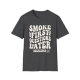 Smoke First, Questions Later Shirt, Funny Beekeeper Shirt, Beekeeping Gift, Beekeeper Tee, Honey Lover Gift