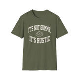 It's Not Gummy, It's Rustic Shirt, Funny Sourdough Shirt, Sourdough Starter Gift, Bread Baker Tee, Homestead Baking Gift