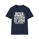 Peer Reviewed My Lunch Shirt, Funny Science Teacher Shirt, Science Teacher Gift, Teacher Tee, Back to School Gift
