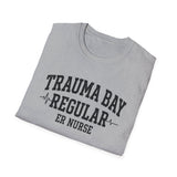 Trauma Bay Regular Shirt, Funny ER Nurse Shirt, ER Nurse Gift, Emergency Nurse Tee, Nurse Week Gift
