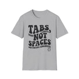 Tabs, Not Spaces Shirt, Funny Software Engineer Shirt, Programmer Gift, Software Developer Tee, Coder Gift