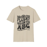 Fluent in ABG Shirt, Respiratory Therapist Shirt, Funny RT Shirt, Respiratory Therapy Gift, RT Week Tee