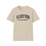 Pull Request Pending Shirt, Funny Software Engineer Shirt, Programmer Gift, Software Developer Tee, Coder Gift
