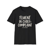Fluent in Chief Complaint Shirt, Funny ER Nurse Shirt, ER Nurse Gift, Emergency Nurse Tee, Nurse Week Gift