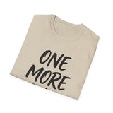 One More Bike Shirt, Funny Cyclist Shirt, Cyclist Gift, Bike Tee, Cycling Lover Gift