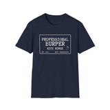 Professional Burper Shirt, Funny NICU Nurse Shirt, Neonatal Nurse Gift, NICU Christmas Tee, Nurse Gift