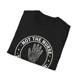 Not the Nurse. The X-Ray Tech Shirt, Funny X-Ray Tech Shirt, Radiology Tech Gift, Rad Tech Week Tee, Radiologic Technologist