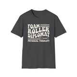 Foam Roller Diplomat Shirt, Funny Physical Therapy Shirt, PT Gift, Physical Therapist Tee, Rehab Team Gift