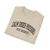 Calm Under Pressors Shirt, Funny ICU Nurse Shirt, ICU Nurse Gift, Critical Care Nurse Tee, Nurse Week Gift