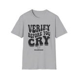 Verify Before You Cry Shirt, Funny Pharmacist Shirt, Pharmacist Gift, Pharmacy Tee, PharmD Gift