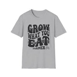 Grow What You Eat Shirt, Funny Farmer Shirt, Farmer Gift, Farm Tee, Homestead Gift