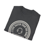 I Type Faster Than You Panic Shirt, Funny 911 Dispatcher Shirt, Dispatcher Gift, 911 Dispatcher Tee, Telecommunicator Gift