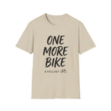 One More Bike Shirt, Funny Cyclist Shirt, Cyclist Gift, Bike Tee, Cycling Lover Gift