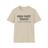 Moon Phase Tracker Shirt, Funny Amateur Astronomer Shirt, Astronomy Gift, Stargazing Tee, Space Lover Gift