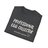 Professional Egg Collector Shirt, Funny Chicken Keeper Shirt, Chicken Lover Gift, Backyard Chicken Tee, Homestead Gift